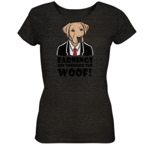 EARNINGS are through the WOOF * schnelle Lieferung  Ladies Organic Shirt (meliert)