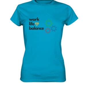 worklifebalance Ladies Premium Shirt