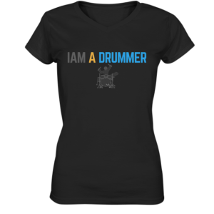 Iam a Drummer Ladies V-Neck Shirt