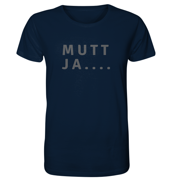 MUTT JA - Ostfriesenshirt * SCHNELLE LIEFERUNG Organic Shirt