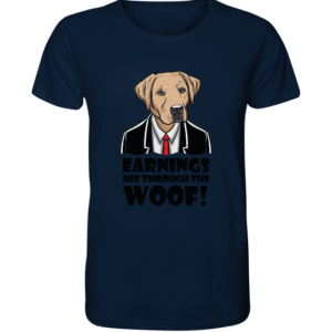 EARNINGS are through the  WOOF * schnelle Lieferung  Organic Shirt