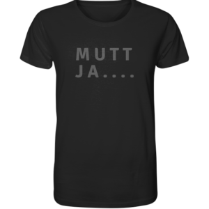 MUTT JA – Ostfriesenshirt * SCHNELLE LIEFERUNG Organic Shirt