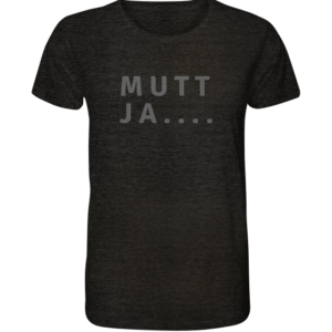 MUTT JA – Ostfriesenshirt * SCHNELLE LIEFERUNG Organic Shirt (meliert)