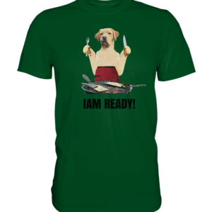 IAM READY! * schnelle Lieferung Barney als Model Premium Shirt