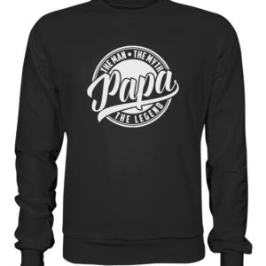 PAPA – THE MAN THE MYTH THE LEGEND *  schnelle Lieferung Premium Sweatshirt